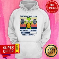 Funny Turtle Lifting Team Muscles Loading Please Wait Vintage Hoodie