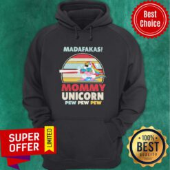 LGBT Baby Unicorn Madafakas Mommy Unicorn Pew Pew Pew Vintage Hoodie