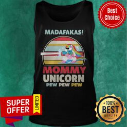 LGBT Baby Unicorn Madafakas Mommy Unicorn Pew Pew Pew Vintage Tank Top