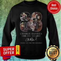 Nice Charlie Daniels 83 1936-2020 Signature Thank You For The Memories Sweatshirt