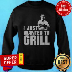 Nice I Just Wanted To Girl Sweatshirt