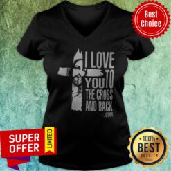 Nice I Love You To The Cross And Back V-neck