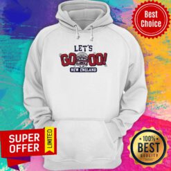 Nice Let’s Go New England Hoodie