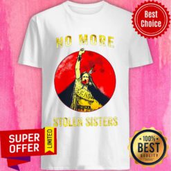 Nice Native No More Stolen Sisters Shirt