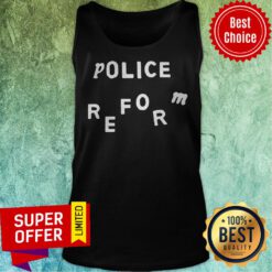 Nice Police Reform Tank Top