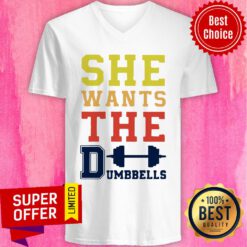 Nice She Wants The Dumbbells V-neck