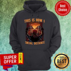 Official Biker This Is How I Social Distance Hoodie