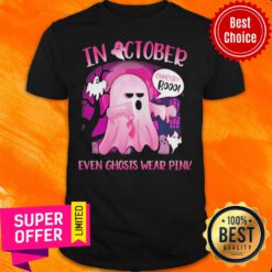 Official In October Cancer Booo Even Ghosts Wear Pink Shirt