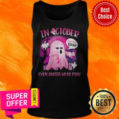 Official In October Cancer Booo Even Ghosts Wear Pink Tank Top