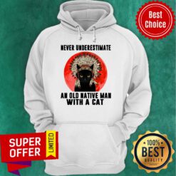 Official Native Never Underestimate An Old Man With A Cat Vintage Hoodie