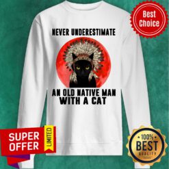 Official Native Never Underestimate An Old Man With A Cat Vintage Sweatshirt