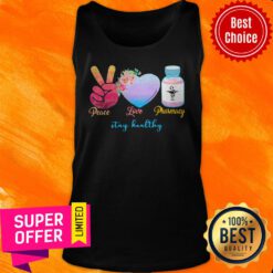 Official Peace Love Pharmacy Stay Healthy Tank Top