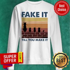 Official Vintage Fake It Till You Make It Cat ShirtOfficial Vintage Fake It Till You Make It Cat Sweatshirt