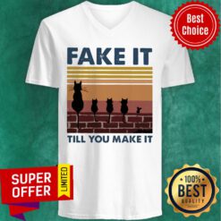 Official Vintage Fake It Till You Make It Cat ShirtOfficial Vintage Fake It Till You Make It Cat V-neck