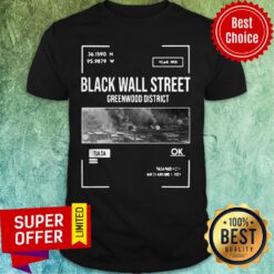 Premium Black Wall Street Greenwood Tulsa Oklahoma Shirt