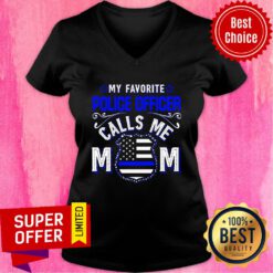 Premium My Favorite Police Officer Calls Me Mom V-neck