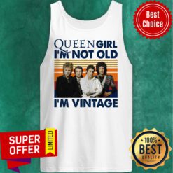 Premium Queen Girl I’m Not Old I’m Vintage Tank Top