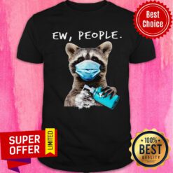 Premium Raccoon Ew People Shirt