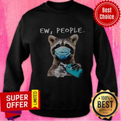 Premium Raccoon Ew People Sweatshirt