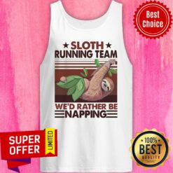 Premium Sloth Running Team We'd Rather Be Napping Tank Top