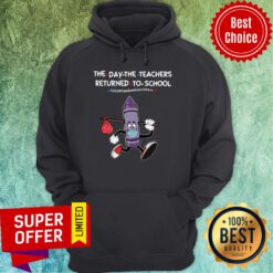 Purple Crayon The Day The Teachers Returned To School 2020 Pandemic Survivors Hoodie
