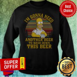 Simpsons I'm Gonna Need Another Beer To Wash Down This Beer Vintage Sweatshirt
