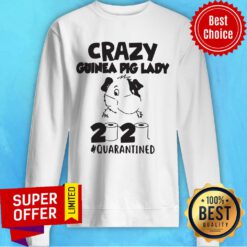 Top Crazy Guinea Pig Lady 2020 Quarantine Sweatshirt