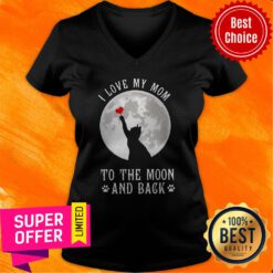 Top I Love Mom To The Moon And Back V-neck