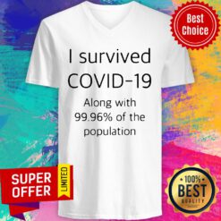Top I Survived Covid 19 Along With 99.96 Of The Population V-neck