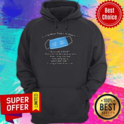 Top Living Mask Free Life Again I Survived Covid Hoodie