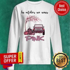 Top Purple Jeep And Pumpkins Breast Cancer In October We Wear Pink Sweatshirt