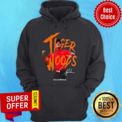 Top Tiger Woods Hello World Signature Hoodie