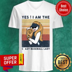 Top Yes ! I Am The Crazy Baseball Lady Vintage V-neck