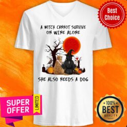 A Witch Cannot Survive On Wine Alone She Also Needs A Dog Halloween V-neck