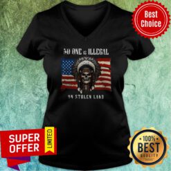 Awesome American Flag No One Is Illegal On Stolen Land V-neck