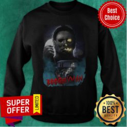 Awesome Halloween Michael Myers Boogeyman Sweatshirt