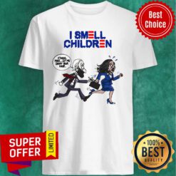 Awesome I Smell Children C’mon Man Let Me Sniff Your Hair Shirt