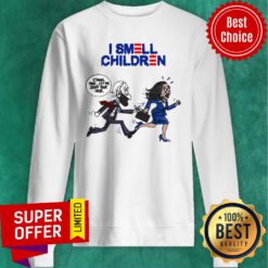 Awesome I Smell Children C’mon Man Let Me Sniff Your Hair Sweatshirt
