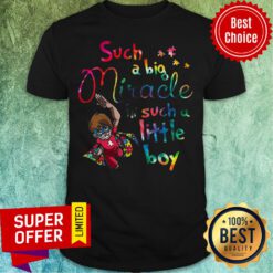 Awesome Such A Big Miracle In Such A Little Boy Shirt