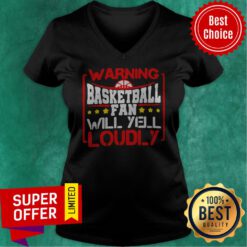 Awesome Warning Basketball Fan Will Yell Loudly Stars V-neck