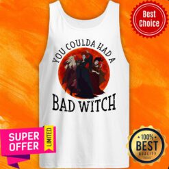 Awesome You Coulda Had A Bad Witch Tank Top