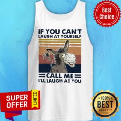 Cow If You Can’t Laugh At Yourself Call Me I’ll Laugh At You Vintage Tank Top