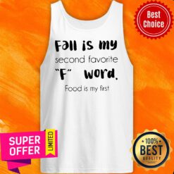 Funny Fall Is My Second Favorite F Word Food Is My First Tank Top