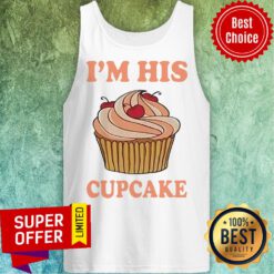 Funny I’m His Cupcake Tank Top