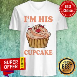 Funny I’m His Cupcake V-neck