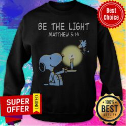 Funny Snoopy and Woodstock Be The Light Matthew 514 Sweatshirt