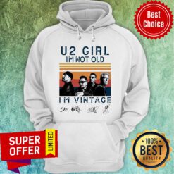 Funny U2 Girl I’m Not Old I’m Vintage Signatures Hoodie