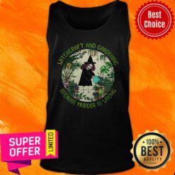 Funny Witchcraft And Gardening Because Murder Is Wrong Tank Top
