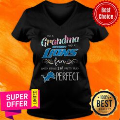 I’m A Grandma And A Detroit Lions Fan Which Means I’m Pretty Much Perfect V-neck