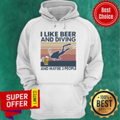 Nice I Like Beer And Diving And Maybe 3 People Vintage Hoodie